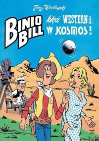 Binio Bill kręci western i… w kosmos - Jerzy Wróblewski