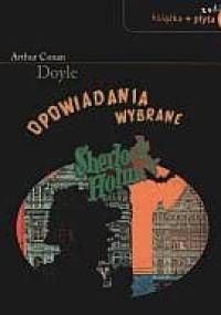 Sherlock Holmes. Opowiadania wybrane + CD - Arthur Conan Doyle