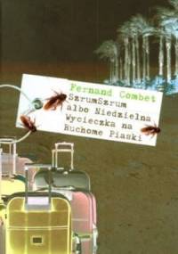 Szrumszrum albo niedzielna wycieczka na ruchome piaski - Fernand Combet