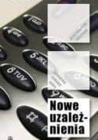 Nowe uzależnienia - Cesare Guerreschi