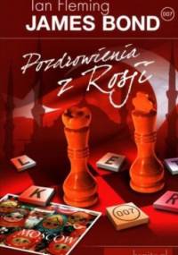 Pozdrowienia z Rosji - Ian Fleming