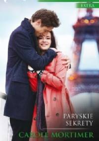 Paryskie sekrety - Carole Mortimer