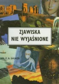 Zjawiska nie wyjaśnione - Karl Shuker