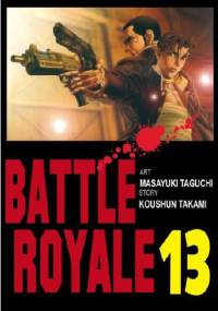 Battle Royale 13 - Koushun Takami, Masayuki Taguchi