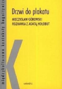 Drzwi do plakatu. Mieczysław Górowski rozmawia z Agatą Hołobut