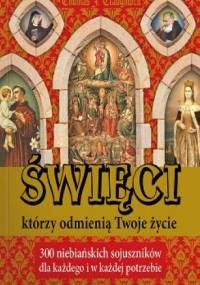 Święci, którzy odmienią Twoje życie - Thomas J. Craughwell