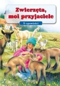 Zwierzęta, moi przyjaciele - 6 opowieści - Pascale Védère d'Auria