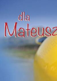 Dla Mateusza - praca zbiorowa