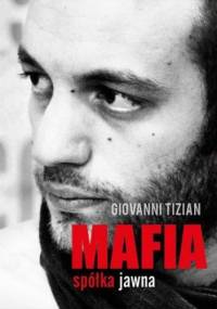 Mafia spółka jawna - Giovanni Tizian