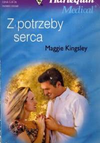 Z potrzeby serca - Maggie Kinglsey