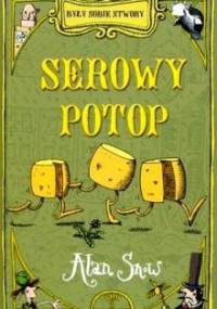 Serowy Potop - Alan Snow