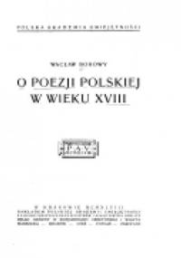 O poezji polskiej w wieku XVIII - Wacław Borowy