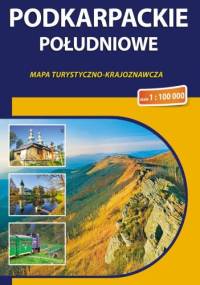 Podkarpackie południowe. Mapa turystyczno-krajoznawcza. 1:100000. Compass - ...