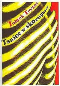 Taniec w skorupkach - Tomek Tryzna