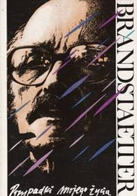 Przypadki mojego życia - Roman Brandstaetter