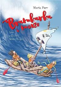 Bramkarka i morze. Burze w Zatoce Pękatej Matyldy - Maria Parr