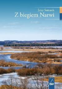 Z biegiem Narwi - Jerzy Samusik
