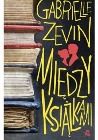 Między książkami - Gabrielle Zevin