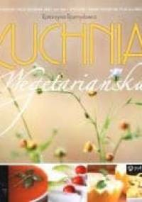 Kuchnia wegetariańska - Katarzyna Rozmysłowicz