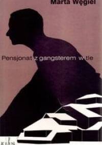 Pensjonat z gangsterem w tle - Marta Węgiel