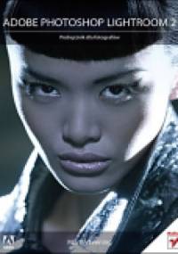 Adobe Photoshop Lightroom 2. Podręcznik dla fotografów - Martin Evening
