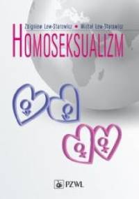 Homoseksualizm - Zbigniew Lew-Starowicz, Michał Lew-Starowicz