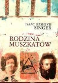 Rodzina Muszkatów - Isaac Bashevis Singer