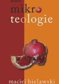 Mikroteologie - Maciej Bielawski