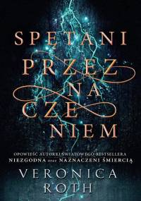 Spętani przeznaczeniem - Veronica Roth