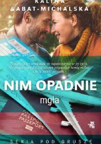 Nim opadnie mgła - Kalina Sabat - Michalska