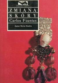 Zmiana skóry - Carlos Fuentes