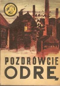 Pozdrówcie Odrę - Wojciech Sulewski