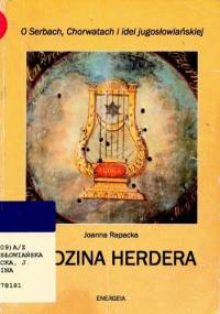 Godzina Herdera. O Serbach, Chorwatach i idei jugosłowiańskiej - Joanna Rapacka, Joanna Rapacka