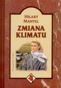 Zmiana klimatu - Hilary Mantel