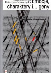 Emocje, charaktery i...geny - Jacek Santorski