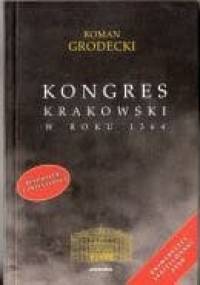 Kongres krakowski w roku 1364 - Roman Grodecki