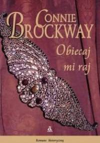 Obiecaj mi raj - Connie Brockway