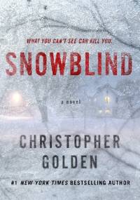 Snowblind - Christopher Golden
