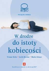W drodze do istoty kobiecości