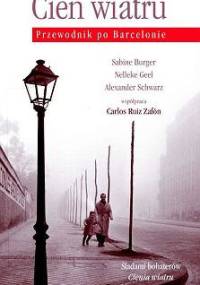Cień wiatru. Przewodnik po Barcelonie