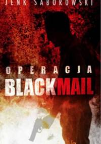 Operacja Blackmail - Jenk Saborowski