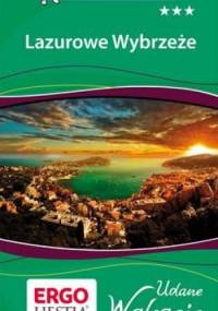 Lazurowe Wybrzeże. Udane wakacje - praca zbiorowa