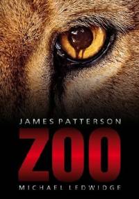 ZOO - James Patterson, Michael Ledwidge