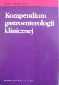 Kompendium gastroenterologii klinicznej - Gail L. Bongiovanni