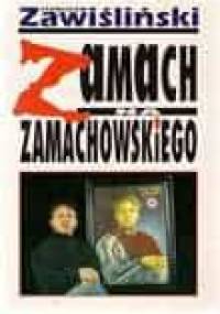 Zamach na Zamachowskiego - Stanisław Zawiśliński