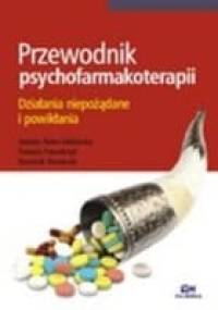 Przewodnik psychofarmakoterapii. Działania niepożądane i powikłania - Jolanta Rabe-Jabłońska