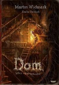 Dom, który się przebudził - Martin Widmark, Emilia Dziubak
