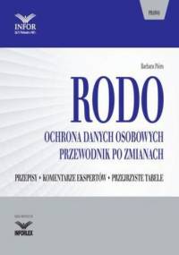 RODO. Ochrona danych osobowych. Przewodnik po zmianach - Barbara Pióro