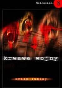 Krwawe wojny - Brian Lumley