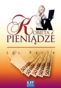Kobieta i pieniądze - Liz Perle